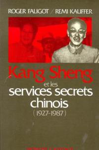Kang Sheng et les services secrets chinois : 1927-1987