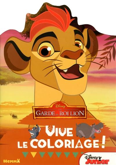 Vive le coloriage ! : la garde du roi Lion