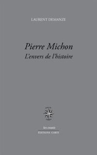 Pierre Michon : l'envers du décor