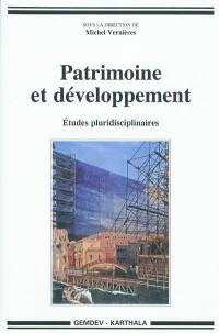 Patrimoine et développement : études pluridisciplinaires