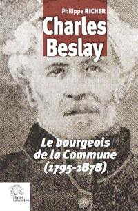 Charles Beslay : le bourgeois de la Commune (1795-1878)