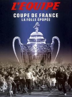 Coupe de France : la folle épopée
