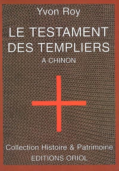 Le testament des Templiers à Chinon