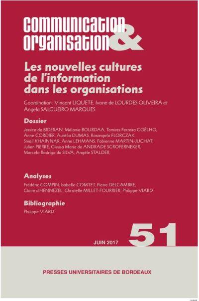 Communication & organisation, n° 51. Les nouvelles cultures de l'information dans les organisations
