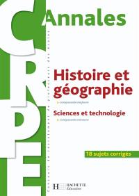 Histoire et géographie, composante majeure : sciences et technologie, composante mineure : 18 sujets corrigés