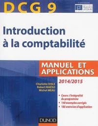 Introduction à la comptabilité, DCG 9 : manuel et applications : 2014-2015