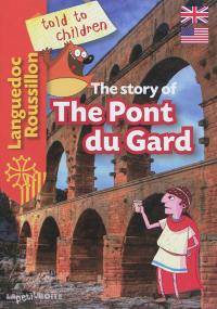 The story of the Pont du Gard