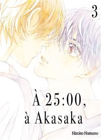 A 25:00, à Akasaka. Vol. 3