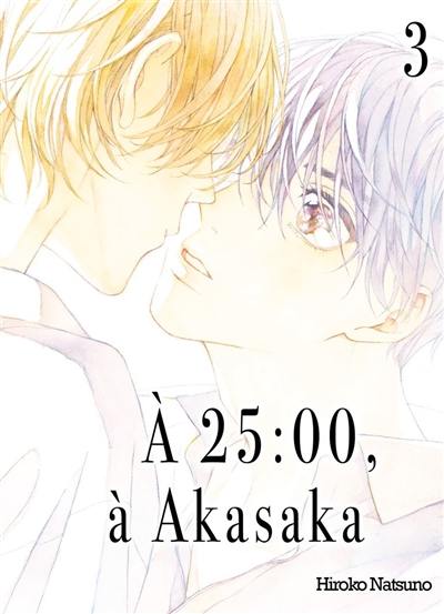 A 25:00, à Akasaka. Vol. 3