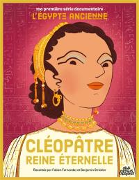 Cléopâtre, reine éternelle