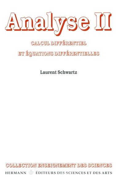Analyse. Vol. 2. Calcul différentiel et équations différentielles