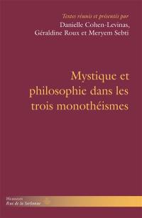 Mystique et philosophie dans les trois monothéismes