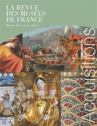 Revue des musées de France (La) : revue du Louvre, n° 2 (2023). Acquisitions 2021-2022