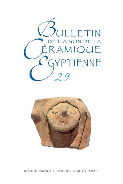 Bulletin de liaison de la céramique égyptienne, n° 29