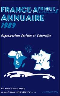France-Afrique subsaharienne : organisations culturelles et sociales : annuaire 1989