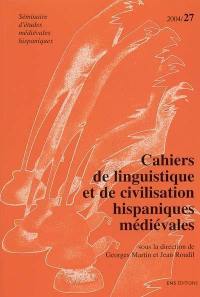 Cahiers de linguistique et de civilisation hispaniques médiévales, n° 27. Les modalités et leur expression dans les documents espagnols du Moyen Age