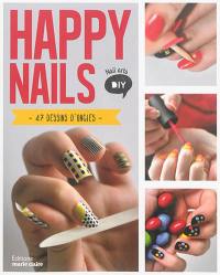 Happy nails : 47 dessins d'ongles : DIY nail arts