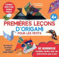 Premières leçons d'origami pour les petits : de nombreux modèles facile avec les instructions pas à pas