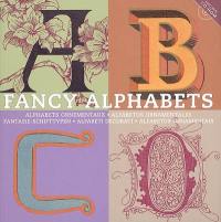 Alphabets ornementaux. Fancy alphabets. Fantasie-Schifttypen