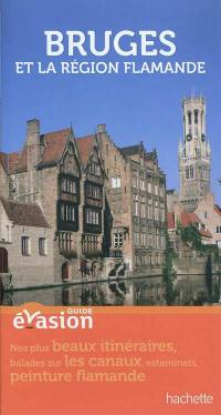 Bruges : et la région flamande