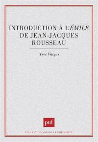 Introduction à l'Emile de Jean-Jacques Rousseau