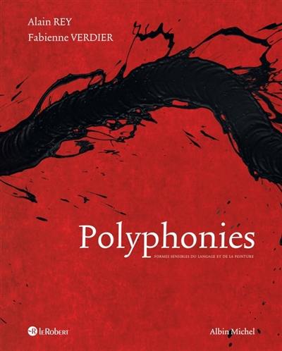 Polyphonies : formes sensibles du langage et de la peinture