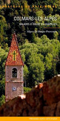Colmars-les-Alpes : balades d'église en chapelles : Alpes-de-Haute-Provence