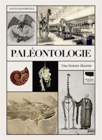 Paléontologie : une histoire illustrée