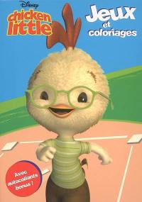 Chicken Little : jeux et coloriages