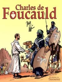 Charles de Foucauld : conquérant pacifique du Sahara