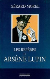 Les repères d'Arsène Lupin