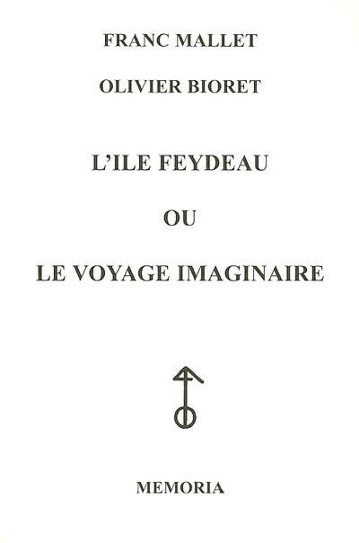 L'île Feydeau ou Le voyage imaginaire