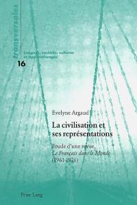 La civilisation et ses représentations : étude d'une revue, Le français dans le monde (1961-1976)