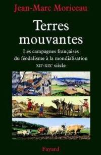 Terres mouvantes : les campagnes françaises du féodalisme à la mondialisation