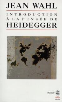 Introduction à la pensée d'Heidegger : cours donnés en Sorbonne de janvier à juin 1946