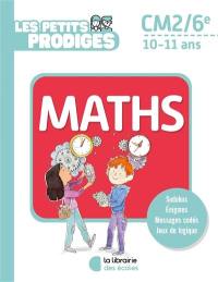 Les petits prodiges, maths CM2, 6e, 10-11 ans