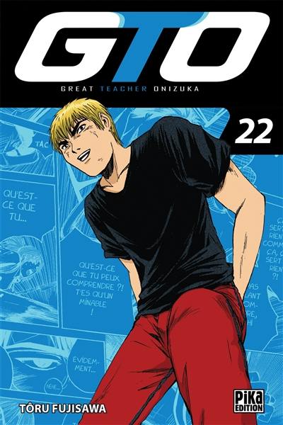 GTO (Great teacher Onizuka). Vol. 22