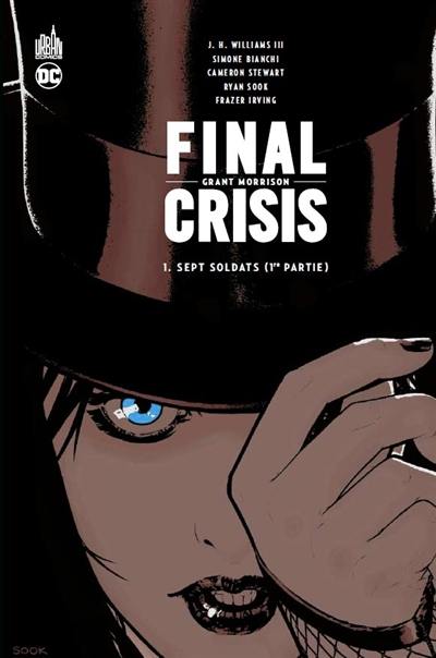 Final crisis. Vol. 1. Sept soldats : 1re partie