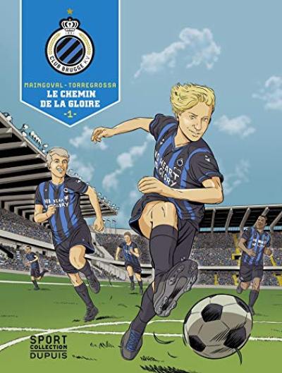 Club Brugge KV. Vol. 1. Le chemin de la gloire