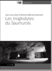 Les troglodytes du Saumurois