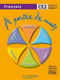 A portée de mots, français CE2 cycle 3 niveau 1 : livre de l'élève