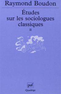 Etudes sur les sociologues classiques. Vol. 2