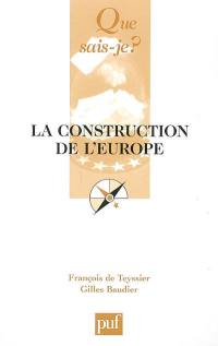 La construction de l'Europe : culture, espace, puissance