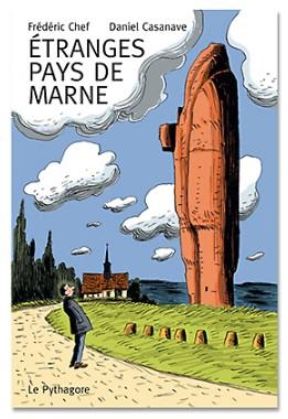 Etranges pays de Marne : promenades littéraires