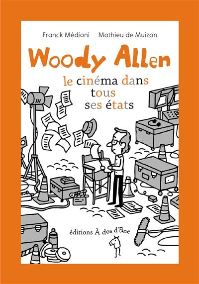 Woody Allen : le cinéma dans tous ses états