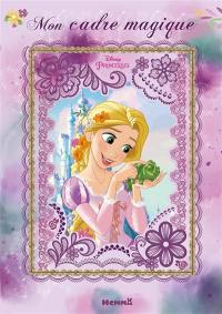 Disney princesses : Raiponce : mon cadre magique