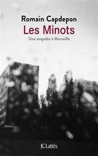 Les minots : une enquête à Marseille