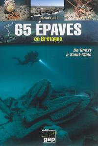 65 épaves en Bretagne : de Brest  à Saint-Malo