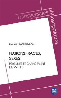 Nations, races, sexes : pérennité et changement de mythes