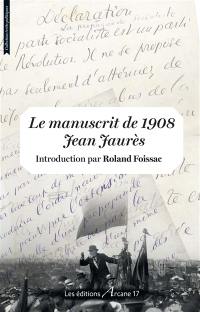 Jean Jaurès : le manuscrit de 1908